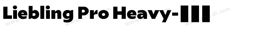 Liebling Pro Heavy字体转换